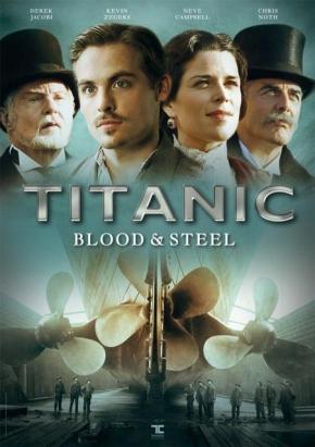 دانلود سریال  Titanic: Blood and Steel