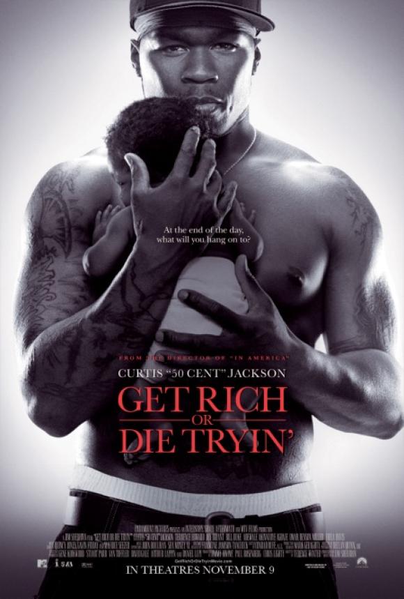 فیلم  Get Rich or Die Tryin' 2005