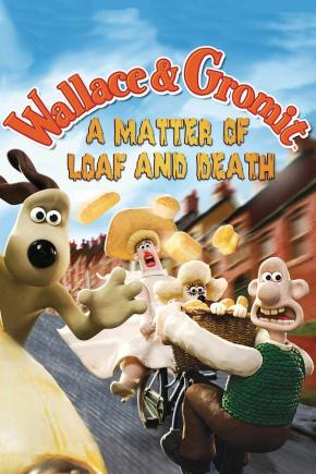 دانلود انیمیشن Wallace & Gromit: A Matter of Loaf and Death 2008