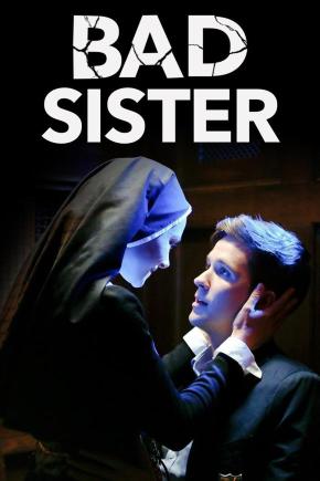 دانلود فیلم  Bad Sister 2015