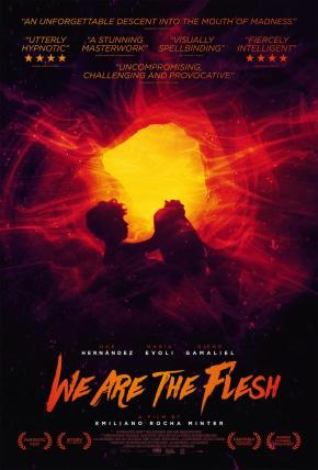 دانلود فیلم  We Are the Flesh 2016