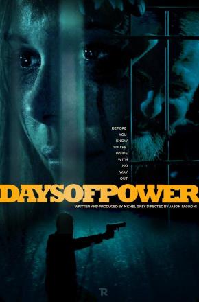 دانلود فیلم  Days of Power 2017