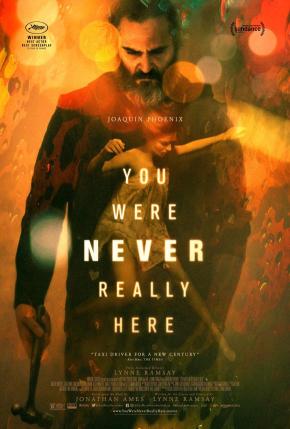 دانلود فیلم  You Were Never Really Here 2017