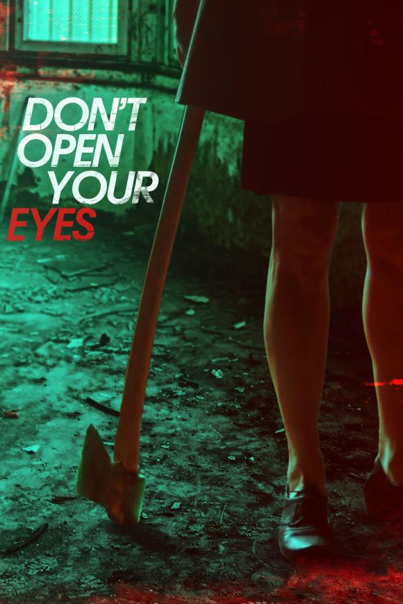 فیلم  Don't Open Your Eyes 2018