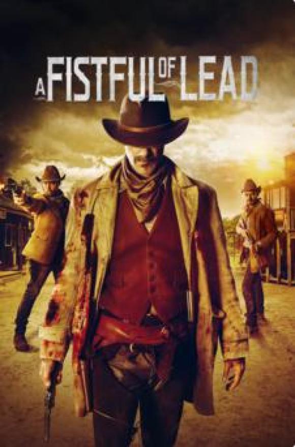 فیلم  A Fistful of Lead 2018