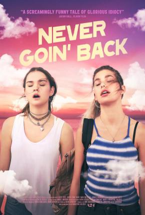 دانلود فیلم  Never Goin' Back 2018