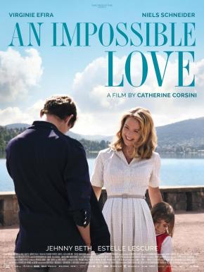 دانلود فیلم  An Impossible Love 2018