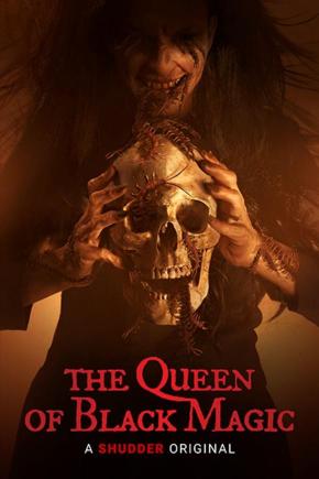 دانلود فیلم  The Queen of Black Magic 2019