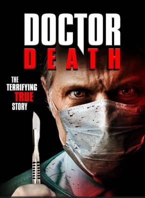 دانلود فیلم  Doctor Death 2019