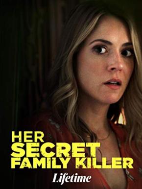 دانلود فیلم  Her Secret Family Killer 2019