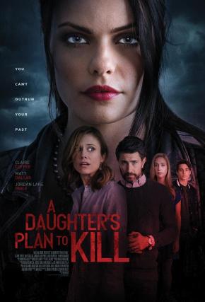 دانلود فیلم  A Daughter's Plan to Kill 2019