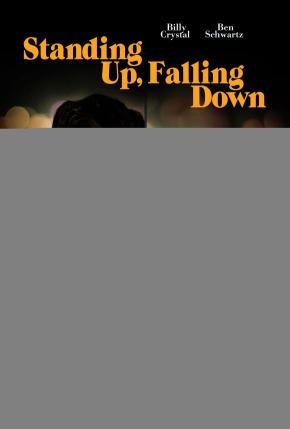 دانلود فیلم  Standing Up, Falling Down 2019