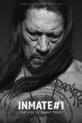 دانلود مستند  Inmate #1: The Rise of Danny Trejo 2019