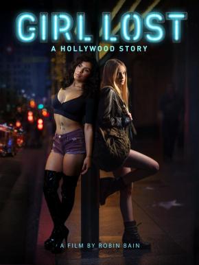 دانلود فیلم  Girl Lost: A Hollywood Story 2020