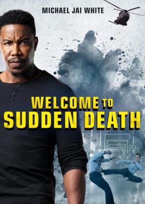 دانلود فیلم  Welcome to Sudden Death 2020