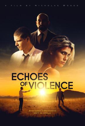 دانلود فیلم  Echoes of Violence 2021