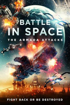 دانلود فیلم  Battle in Space: The Armada Attacks 2021