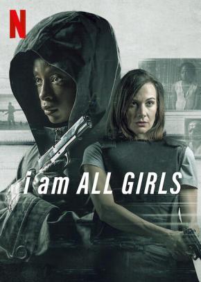 دانلود فیلم  I Am All Girls 2021