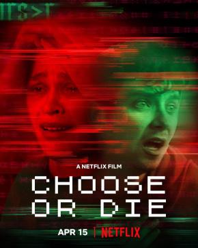 دانلود فیلم  Choose or Die 2022