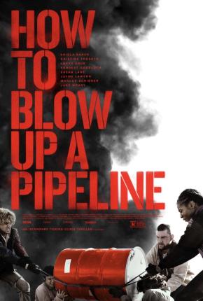 دانلود فیلم  How to Blow Up a Pipeline 2022