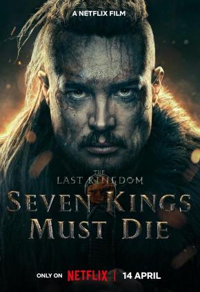 دانلود فیلم  The Last Kingdom: Seven Kings Must Die 2023