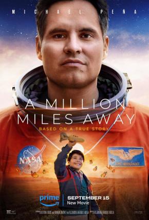 دانلود فیلم  A Million Miles Away 2023